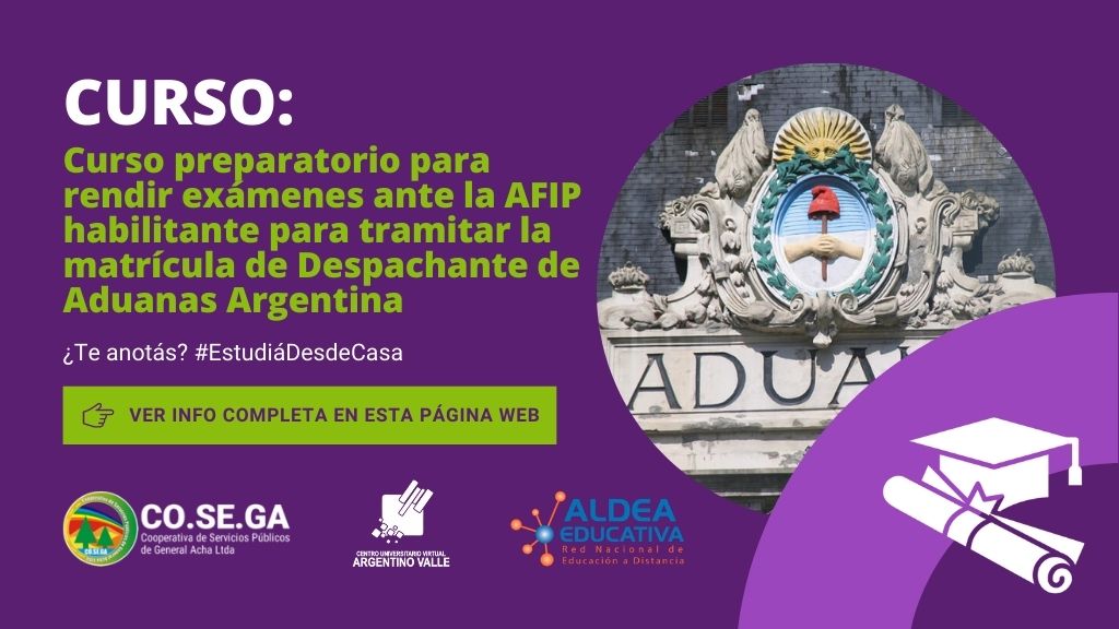 Curso preparatorio para rendir exámenes ante la AFIP habilitante para tramitar la matrícula de Despachante de Aduanas Argentina